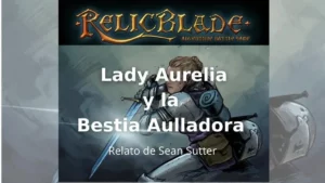 Lady Aurelia y la Bestia Aulladora