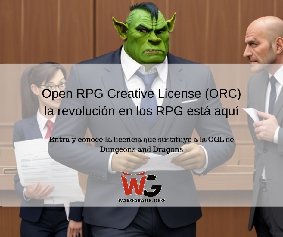 Open RPG Creative License ORC la revolucion en los RPG esta aqui