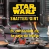 Star Wars Shatter point caja de inicio